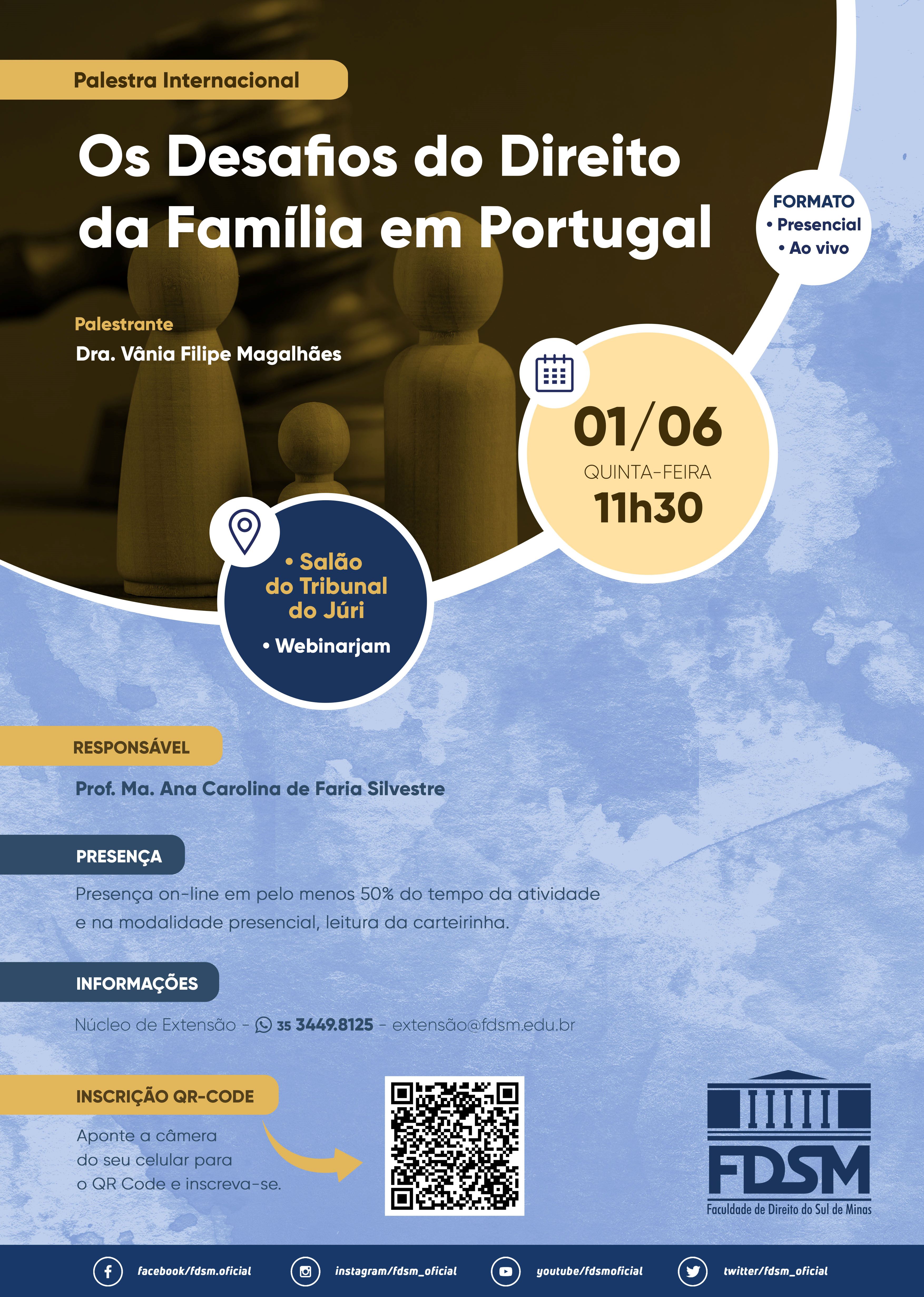 Evento 993 - PALESTRA INTERNACIONAL 'OS DESAFIOS DO DIREITO DA FAMÍLIA EM PORTUGAL'.