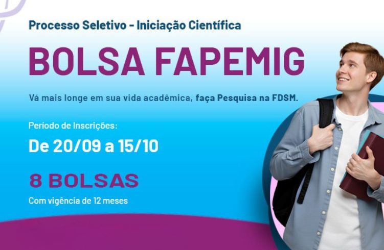 FDSM abre inscrições para Bolsas de Iniciação Científica da FAPEMIG