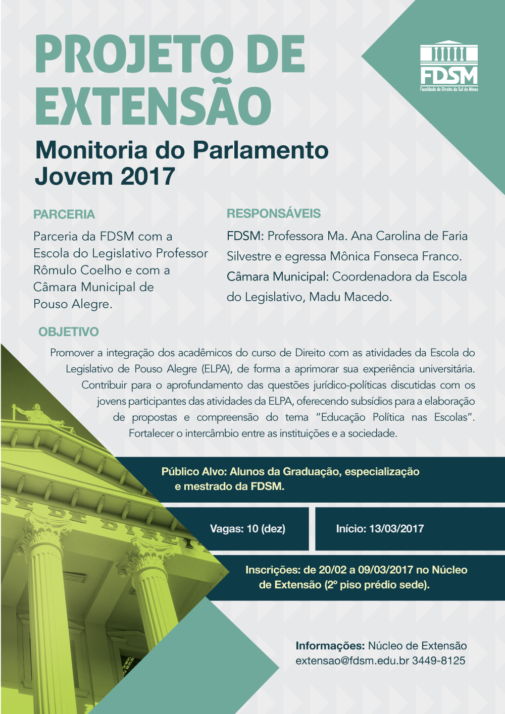 Notícia 3266 - PROJETO DE EXTENSÃO: MONITORIA DO PARLAMENTO JOVEM 2017