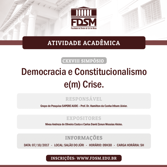 Evento 175 - CXXVIII SIMPÓSIO “DEMOCRACIA E CONSTITUCIONALISMO E(M) CRISE”