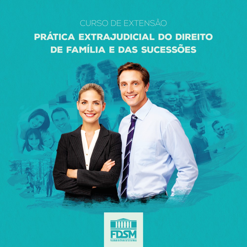 Notícia 4108 - CURSO DE EXTENSÃO PRÁTICA EXTRAJUDICIAL DO DIREITO DE FAMÍLIA E DAS SUCESSÕES
