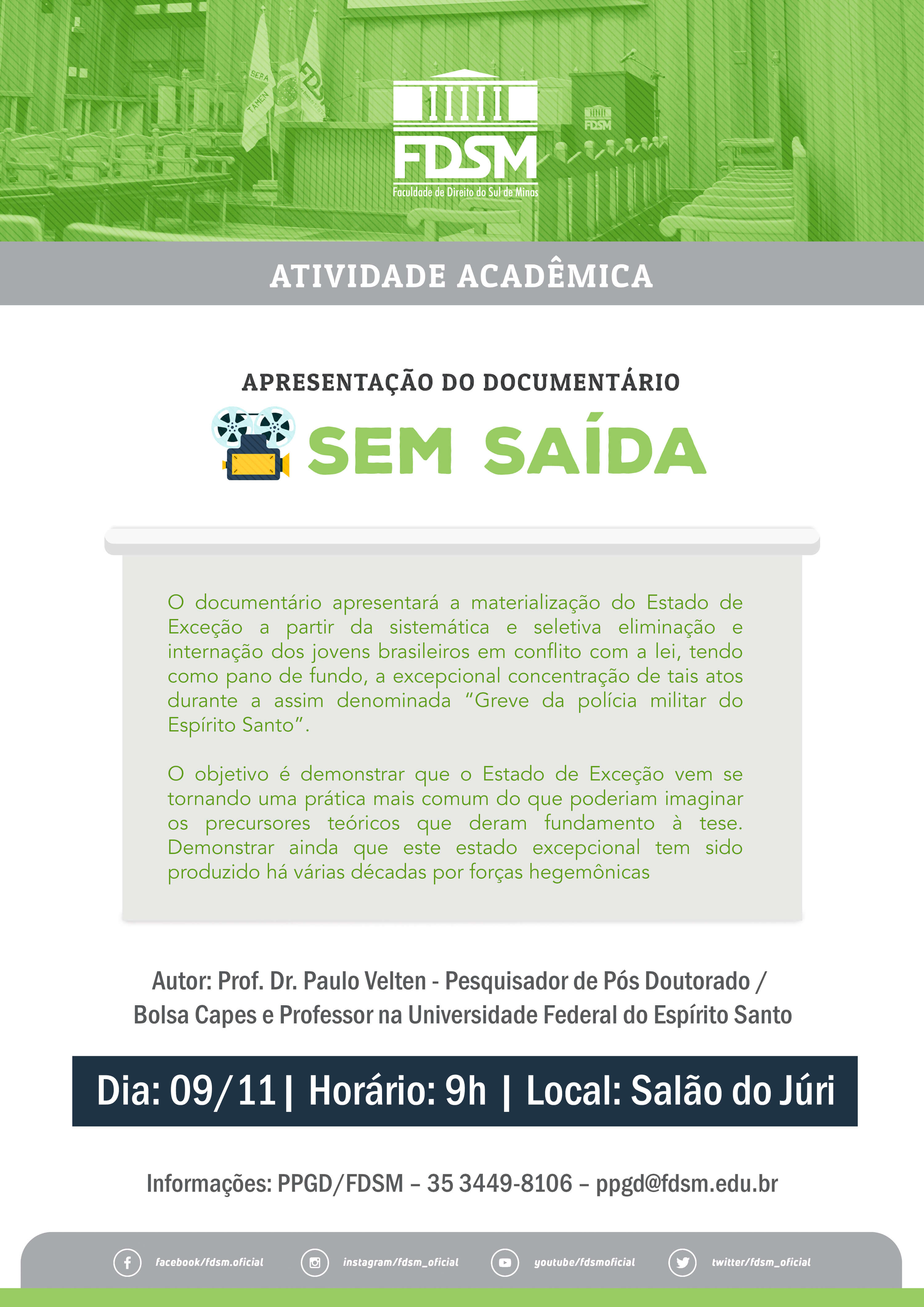 Evento 381 -  APRESENTAÃÃO DE DOCUMENTÃRIO 'SEM SAÃDA'