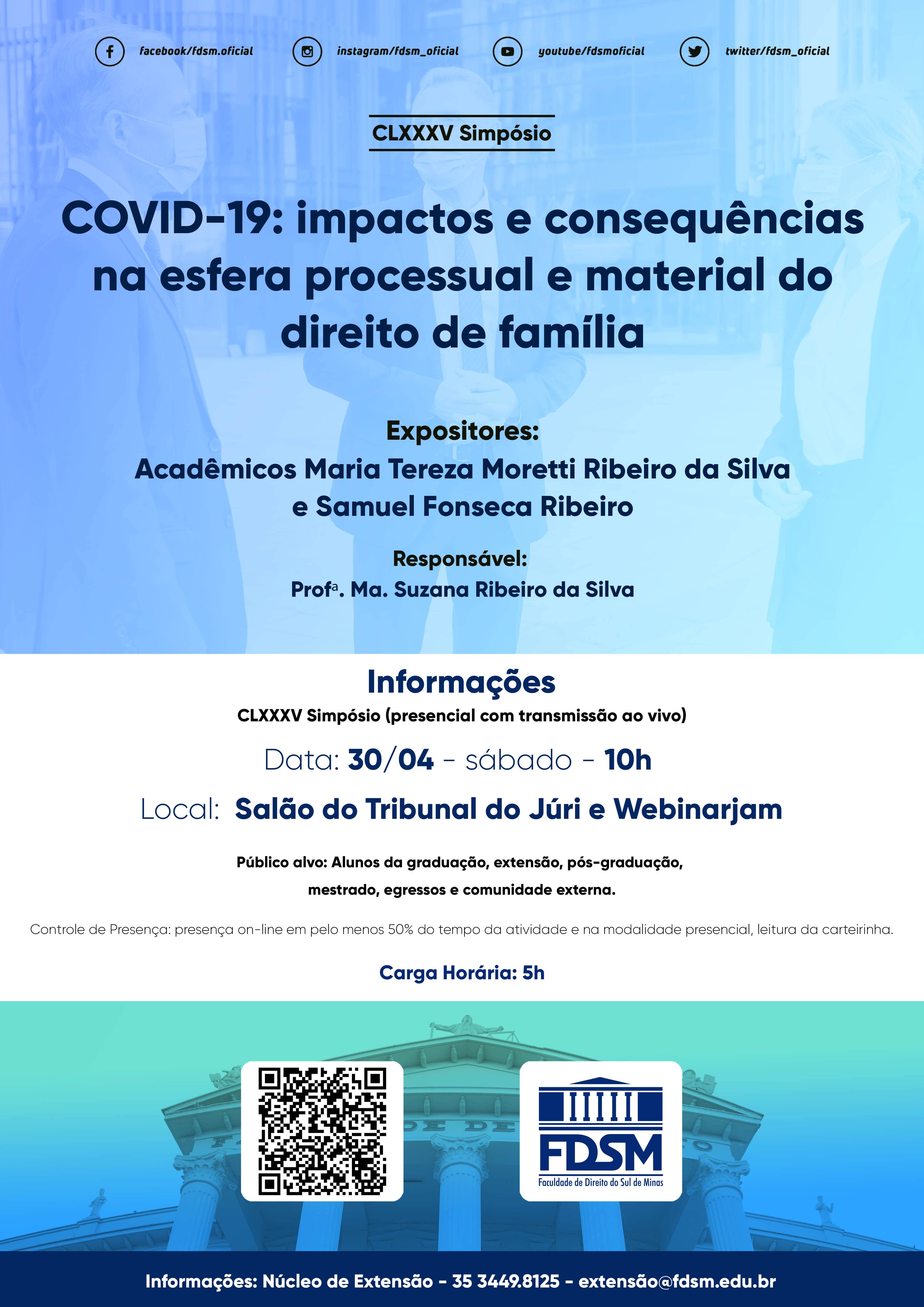 Evento 866 - CLXXXV SIMPÃSIO 'COVID-19: IMPACTOS E CONSEQUÃNCIAS NA ESFERA PROCESSUAL E MATERIAL DO DIREITO DE FAMÃLIA'