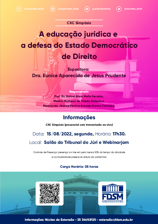 Evento 896 - CXC SIMPÃSIO 'A EDUCAÃÃO JURÃDICA E A DEFESA DO ESTADO DEMOCRÃTICO DE DIREITO'.