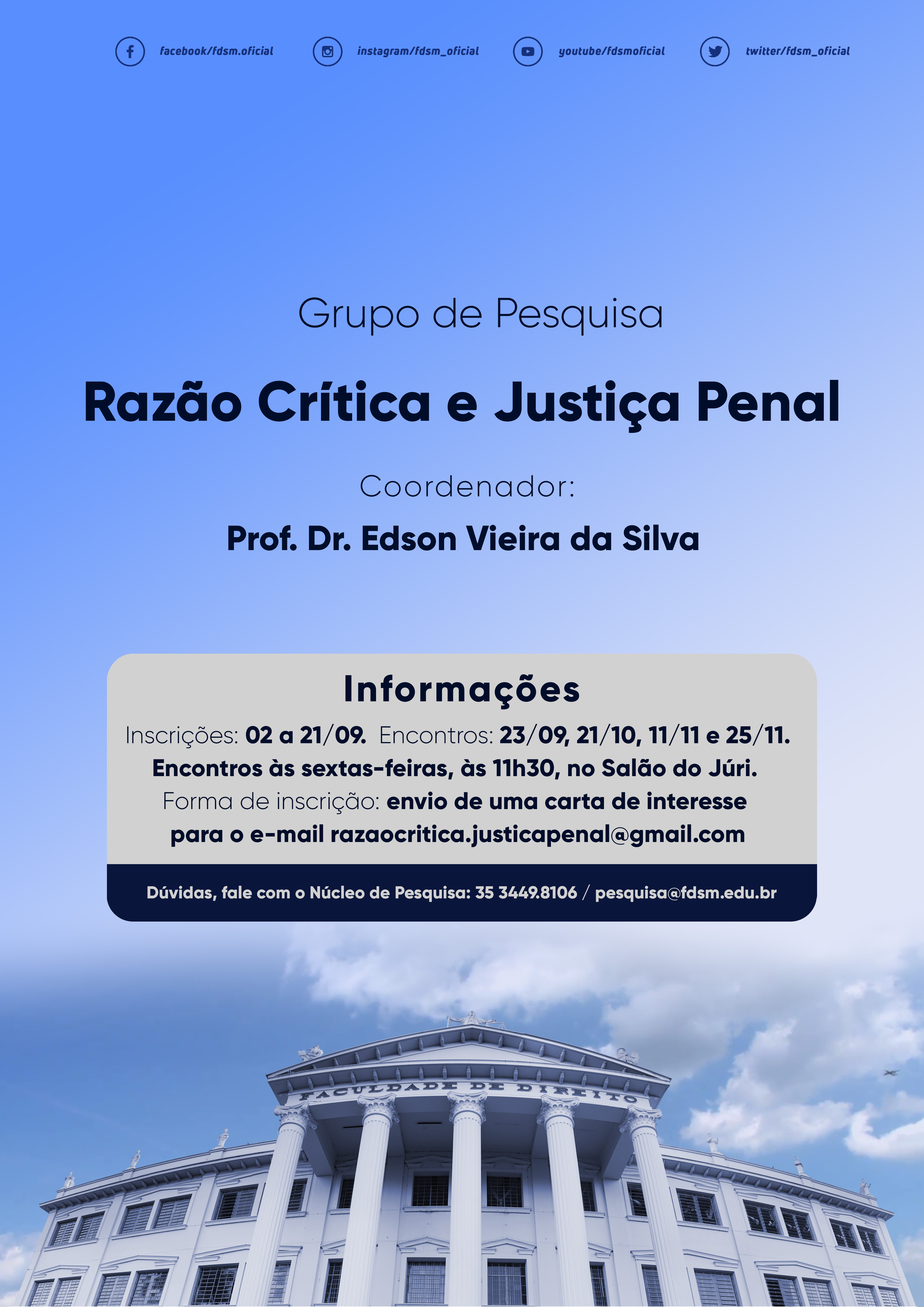 Evento 916 - GRUPO DE PESQUISA RAZÃO CRÃTICA E JUSTIÃA PENAL 