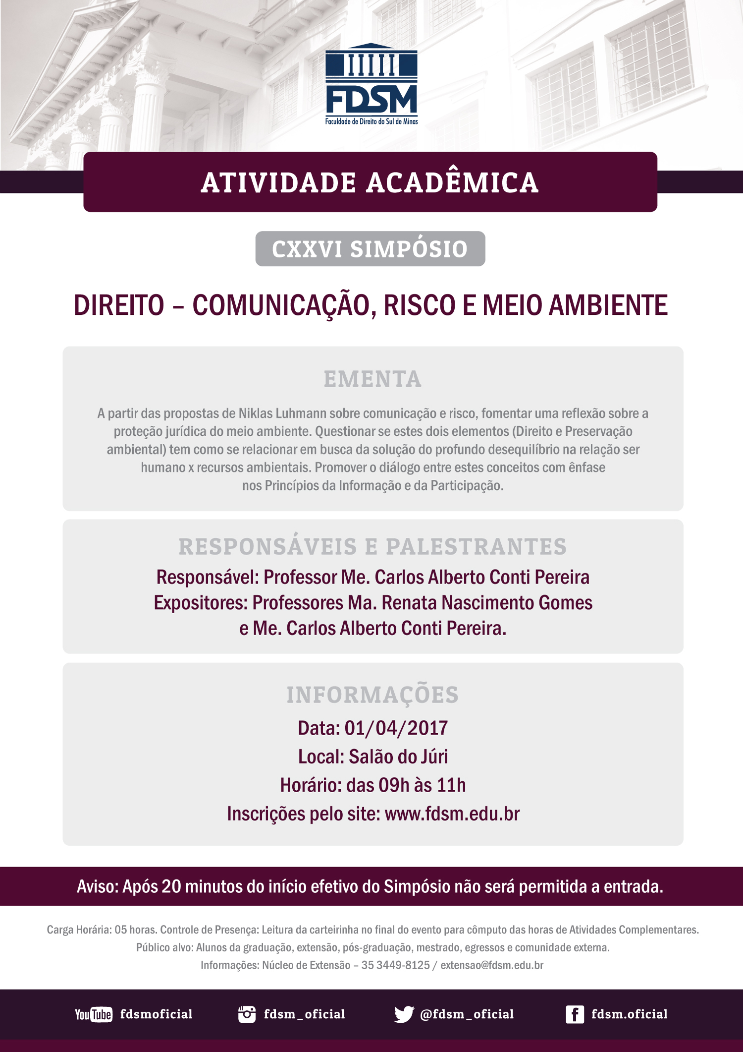Evento 132 - CXXVI SIMPÃSIO ÂDIREITO Â COMUNICAÃÃO, RISCO E MEIO AMBIENTEÂ