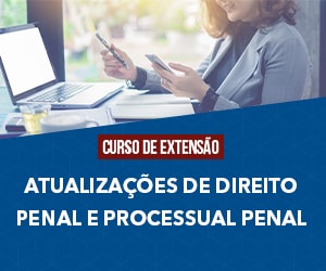 Atualizações em Direito Penal e Processual Penal