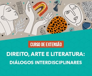 Direito, Arte e Literatura - Diálogos Interdisciplinares