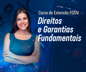 Direito e Garantias Fundamentais