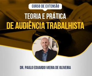 Teoria e Prática de Audiência Trabalhista