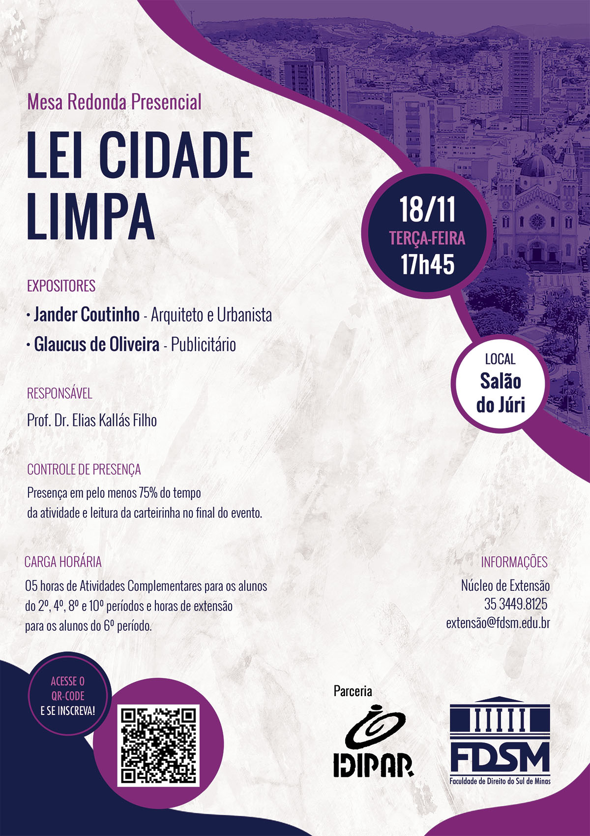 Evento 1304 - MESA REDONDA PRESENCIAL 'LEI CIDADE LIMPA'.